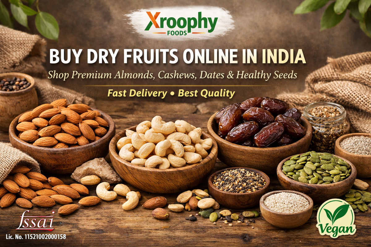 Buy Dry Fruits Online in India – A Complete Guide to Premium Quality & Healthy Choices