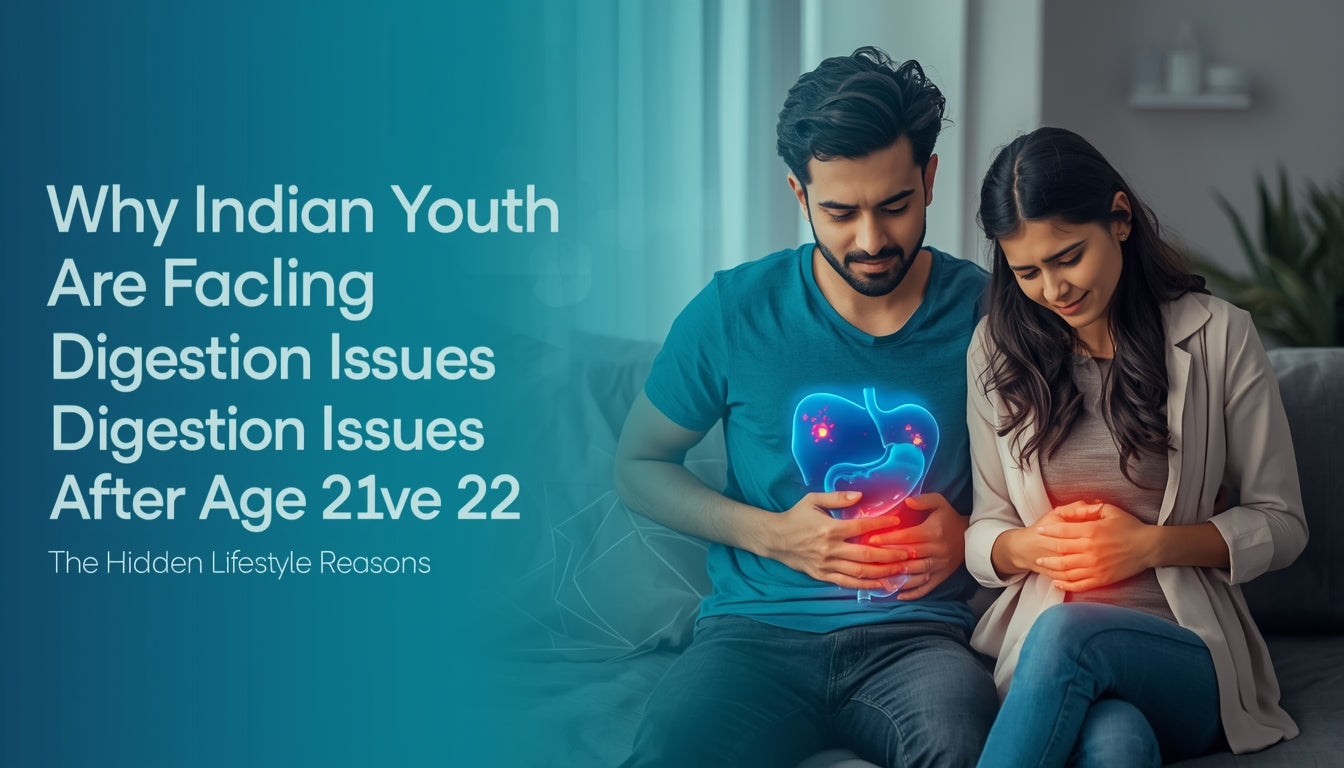 Why Indian Youth Are Facing Digestion Issues After Age 22?